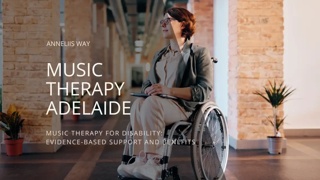 Music Therapy for Disability: Evidence-Based Support and Benefits